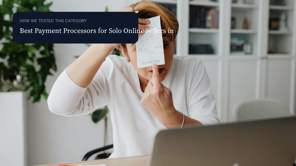 Best Payment Processors for Solo Online Sellers in context image visual