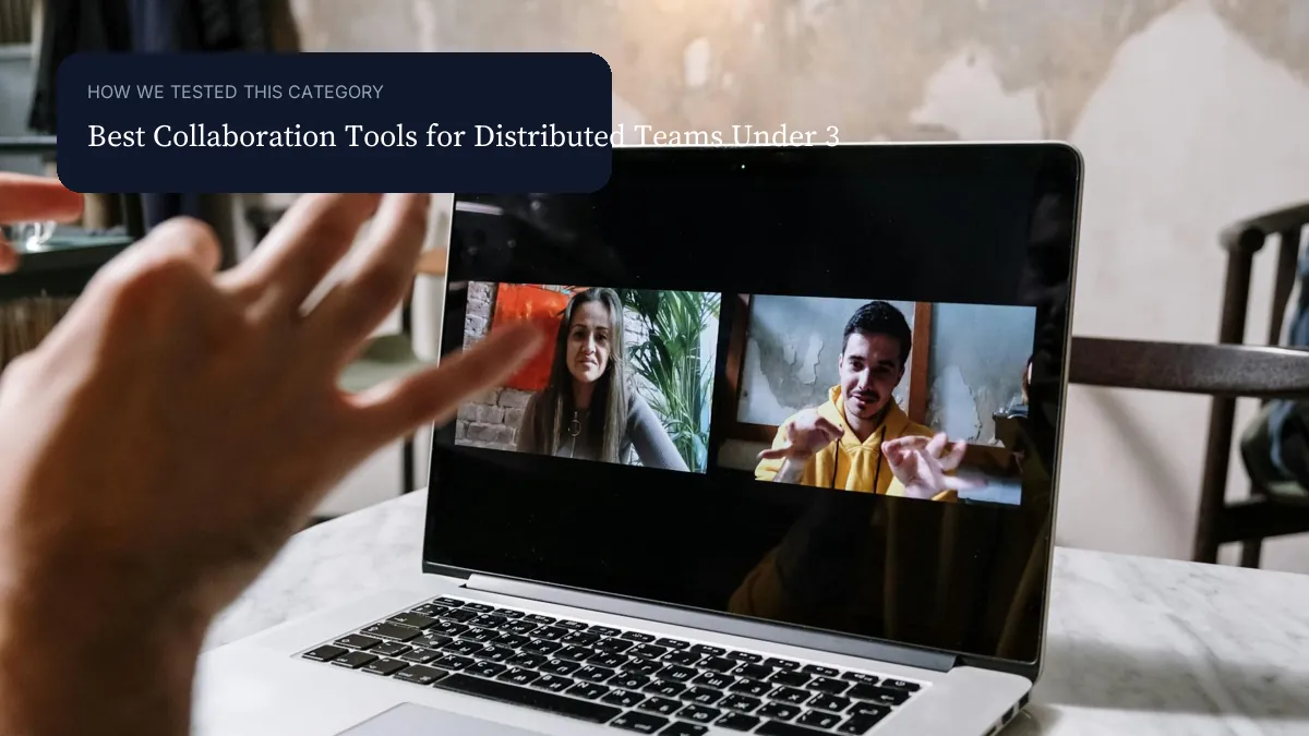 Best Collaboration Tools for Distributed Teams Under 30 People context image visual