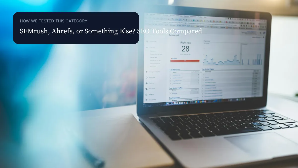 SEMrush, Ahrefs, or Something Else? SEO Tools Compared context image visual